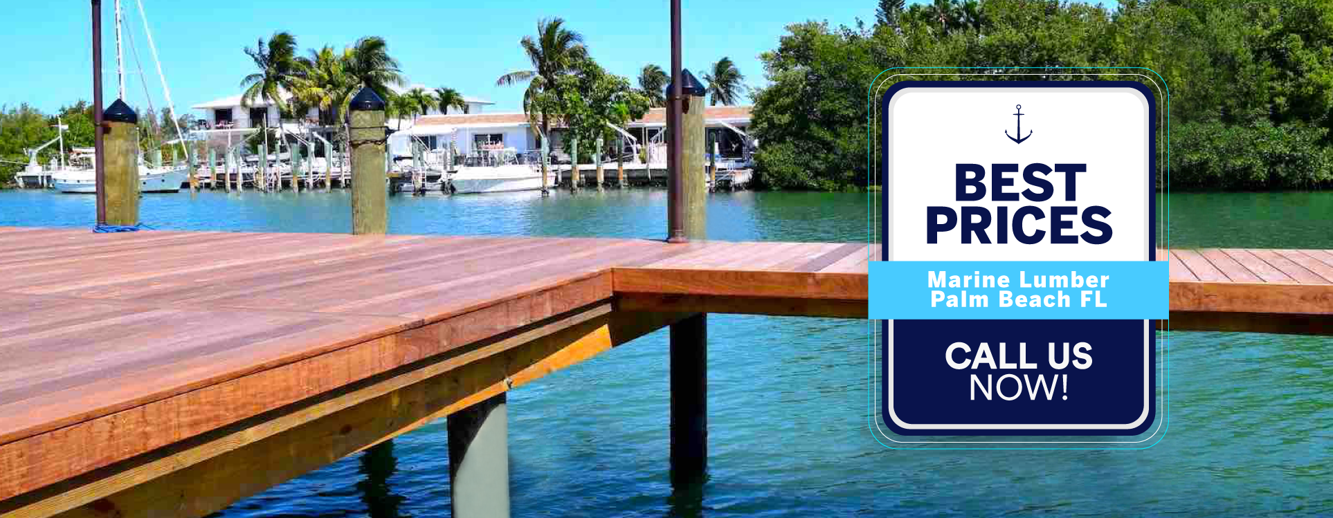 BEST PRICES - Marine Lumber Palm Beach FL - CALL US NOW!